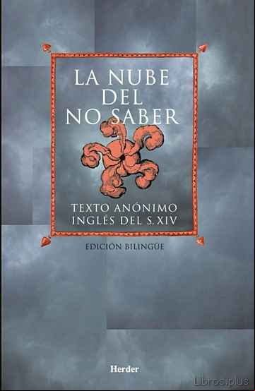Descargar gratis ebook LA NUBE DEL NO SABER: TEXTO ANONIMO INGLES DEL SIGLO XIV en epub