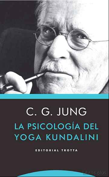 Descargar gratis ebook LA PSICOLOGIA DEL YOGA KUNDALINI en epub