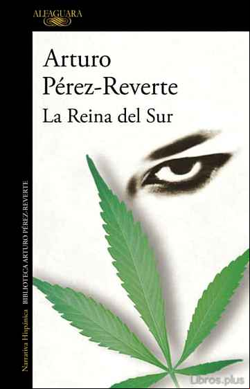Descargar gratis ebook LA REINA DEL SUR en epub