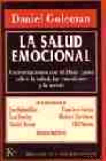 Descargar ebook LA SALUD EMOCIONAL: CONVERSACIONES CON EL DALAI LAMA SOBRE LA SAL UD, LAS EMOCIONES Y LA MENTE