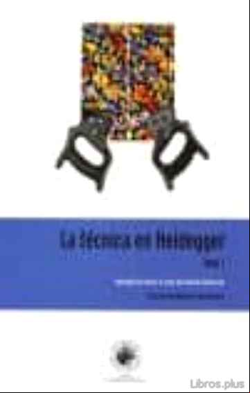 Descargar ebook LA TECNICA EN HEIDEGGER