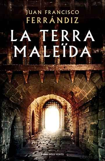 Descargar gratis ebook LA TERRA MALEIDA en epub