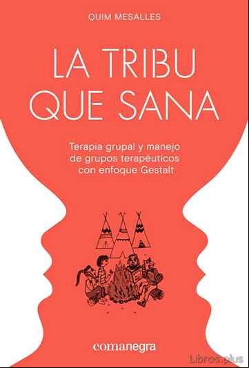 Descargar gratis ebook LA TRIBU QUE SANA en epub