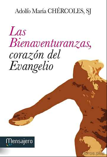 Descargar gratis ebook LAS BIENAVENTURANZAS, CORAZON DEL EVANGELIO en epub