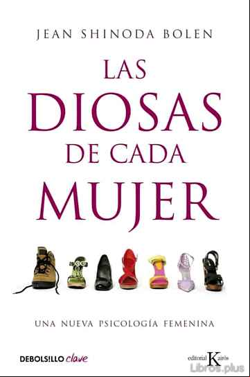 Descargar gratis ebook LAS DIOSAS DE CADA MUJER: UNA NUEVA PSICOLOGIA FEMENINA en epub