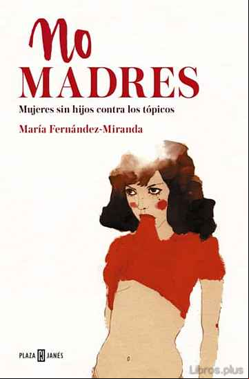 Descargar gratis ebook LAS NO MADRES en epub