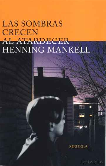 Descargar gratis ebook LAS SOMBRAS CRECEN AL ATARDECER en epub