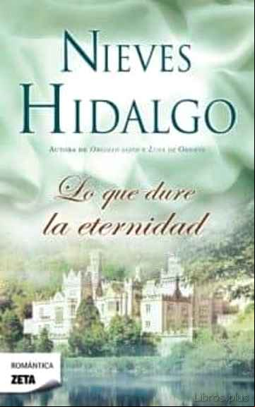 Descargar gratis ebook LO QUE DURE LA ETERNIDAD en epub