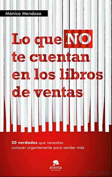 Descargar gratis ebook LO QUE NO TE CUENTAN LOS LIBROS DE VENTAS en epub