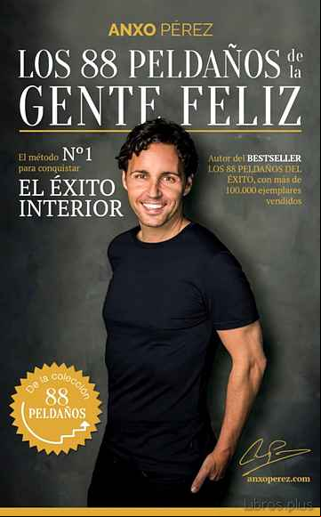 Descargar gratis ebook LOS 88 PELDAÑOS DE LA GENTE FELIZ (EJEMPLAR FIRMADO POR EL AUTOR) en epub