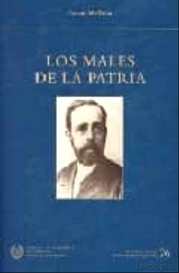 Descargar ebook LOS MALES DE LA PATRIA Y LA FUTURA REVOLUCION ESPAÑOLA