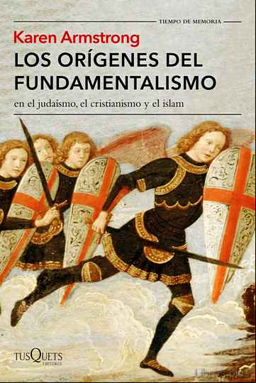 Descargar gratis ebook LOS ORIGENES DEL FUNDAMENTALISMO EN EL JUDAISMO, EL CRISTIANISMO Y EL ISLAM en epub