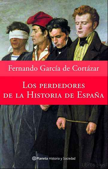Descargar gratis ebook LOS PERDEDORES DE LA HISTORIA DE ESPAÑA en epub