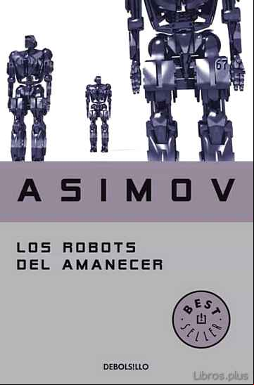 Descargar ebook LOS ROBOTS DEL AMANECER en epub