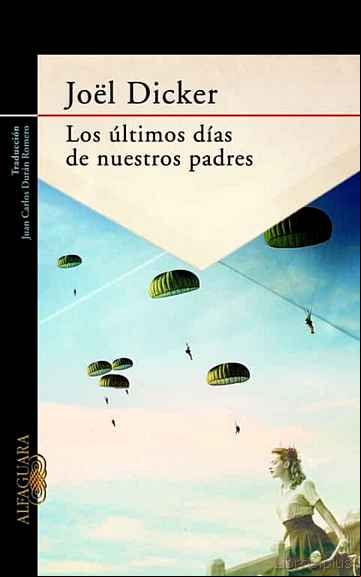 Descargar gratis ebook LOS ÚLTIMOS DÍAS DE NUESTROS PADRES en epub