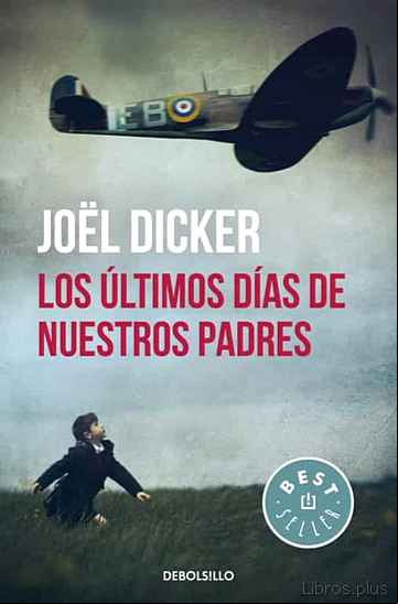 Descargar gratis ebook LOS ULTIMOS DIAS DE NUESTROS PADRES en epub