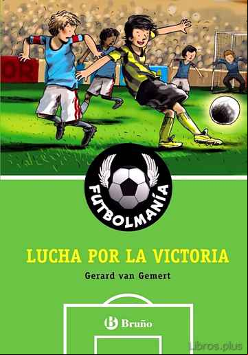 Descargar gratis ebook LUCHA POR LA VICTORIA (FUTBOLMANIA) en epub