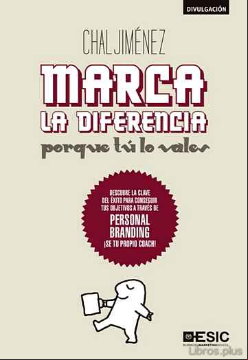 Descargar gratis ebook MARCA LA DIFERENCIA: PORQUE TU LO VALES en epub