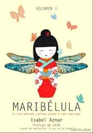 Descargar gratis ebook MARIBELULA I: EL LIBRO DEDICADO A QUIENES SIENTEN EL AMOR EN SU HOGAR en epub