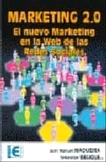 Descargar gratis ebook MARKETING 2.0: EL NUEVO MARKETING EN LA WEB DE LAS REDES SOCIALES en epub