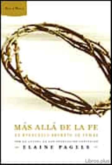 Descargar gratis ebook MAS ALLA DE LA FE: EL EVANGELIO SECRETO DE TOMAS en epub