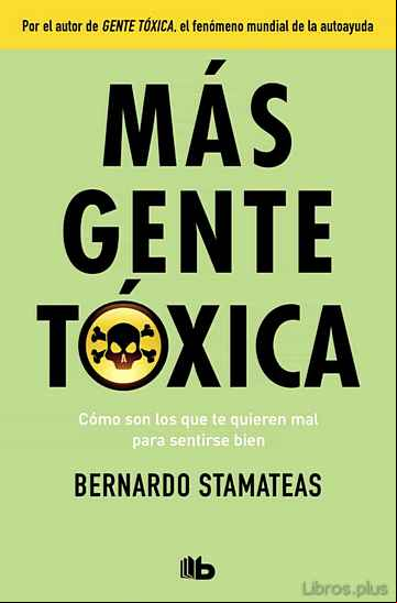 Descargar gratis ebook MAS GENTE TOXICA en epub