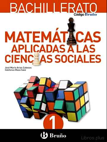 Descargar ebook MATEMÁTICAS APLICADAS A LAS CIENCIAS SOCIALES 1º BACHILLERATO CODIGO BRUÑO MEC