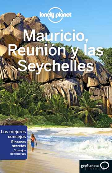 Descargar gratis ebook MAURICIO, REUNION Y SEYCHELLES 2017 (LONELY PLANET) en epub