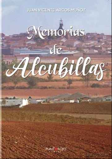 Descargar gratis ebook MEMORIAS DE ALCUBILLAS en epub