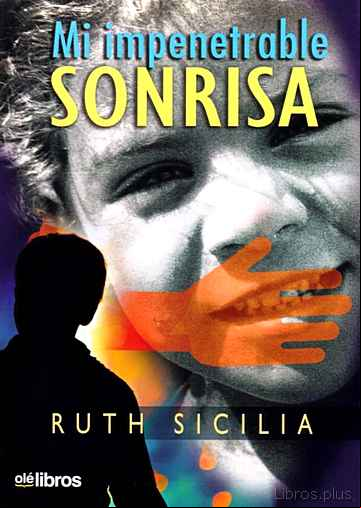 Descargar gratis ebook MI IMPENETRABLE SONRISA en epub