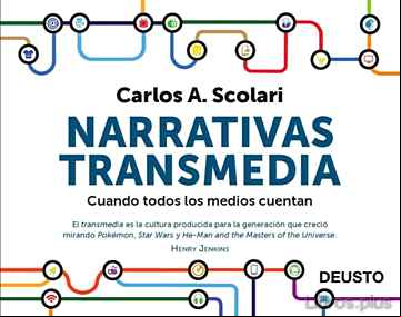 Descargar gratis ebook NARRATIVAS TRANSMEDIA: CUANDO TODOS LOS MEDIOS CUENTAN en epub