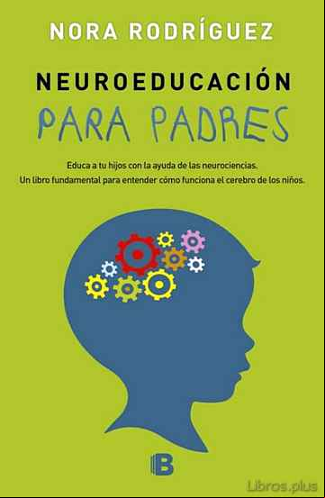 Descargar gratis ebook NEUROEDUCACION PARA PADRES en epub