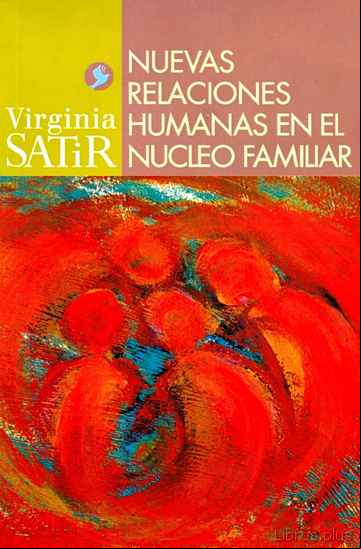 Descargar ebook NUEVAS RELACIONES HUMANAS EN EL NUCLEO FAMILIAR (3ª ED.) en epub