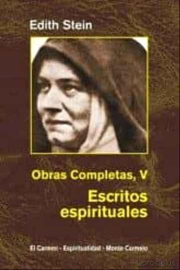 Descargar gratis ebook OBRAS COMPLETAS V: ESCRITOS ESPIRITUALES (EN EL CARMELO TERERIANO : 1933-1942) en epub