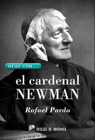 Descargar gratis ebook ORAR CON EL CARDENAL NEWMAN en epub