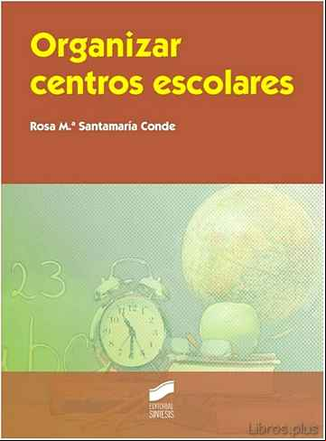 Descargar gratis ebook ORGANIZAR CENTROS ESCOLARES en epub