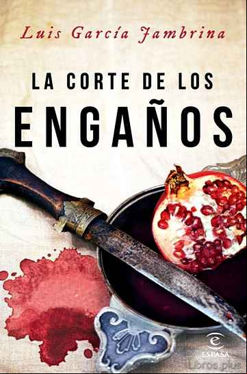 Descargar gratis ebook (PE) LA CORTE DE LOS ENGAÑOS en epub