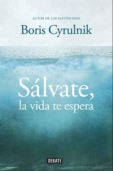 Descargar ebook SALVATE, LA VIDA TE ESPERA