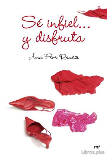 Descargar gratis ebook SE INFIEL Y DISFRUTA en epub