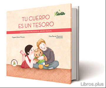 Descargar gratis ebook SENTICUENTOS : TU CUERPO ES UN TESORO (ED. SENTIR) en epub
