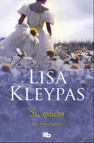 Descargar gratis ebook SI, QUIERO (TEATRO CAPITOL 3) en epub