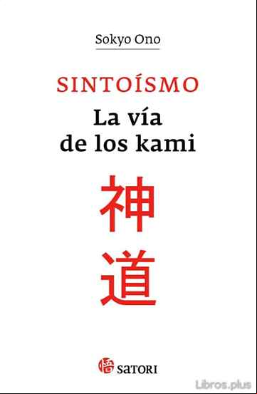 Descargar gratis ebook SINTOISMO, LA VIA DE LOS KAMI en epub