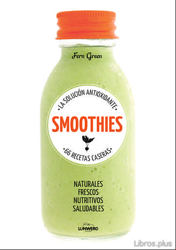 Descargar gratis ebook SMOOTHIES. LA SOLUCION ANTIOXIDANTE: 66 RECETAS CASERAS en epub