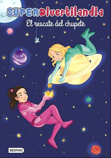 Descargar ebook SUPERDIVERTILANDIA. EL RESCATE DEL CHUPETE