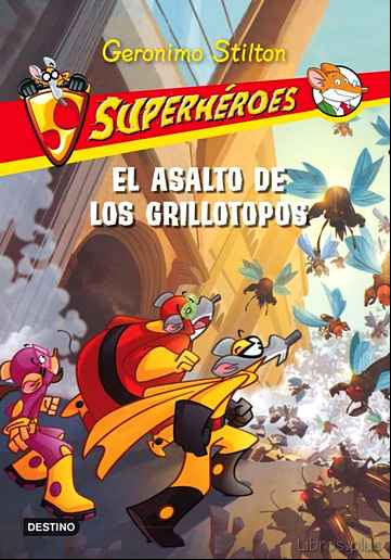Descargar ebook SUPERHEROES 3: EL ASALTO  DE LOS GRILLOTOPOS