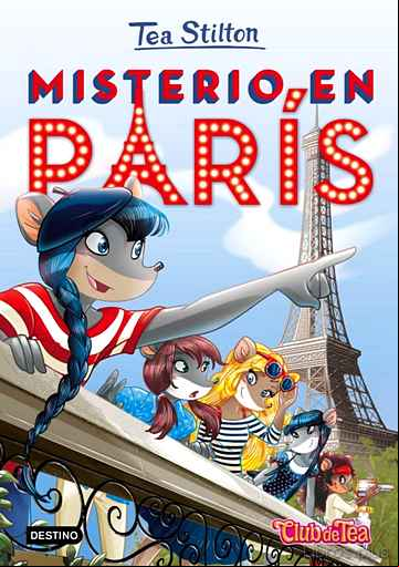 Descargar gratis ebook TEA STILTON 4: MISTERIO EN PARIS en epub