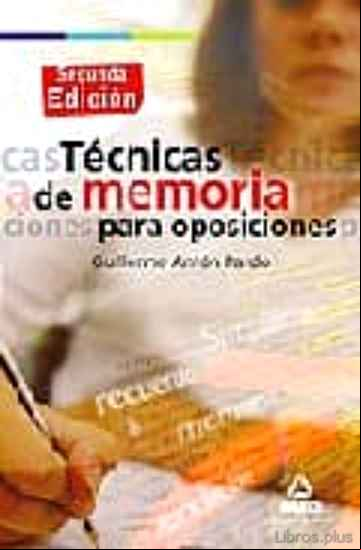Descargar gratis ebook TECNICAS DE MEMORIA PARA OPOSICIONES (2ª ED) en epub
