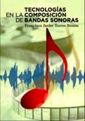 Descargar ebook TECNOLOGIAS EN LA COMPOSICION DE BANDAS SONORAS