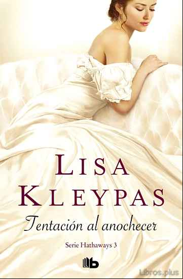 Descargar gratis ebook TENTACION AL ANOCHECER (SERIE HATHAWAYS 3) en epub