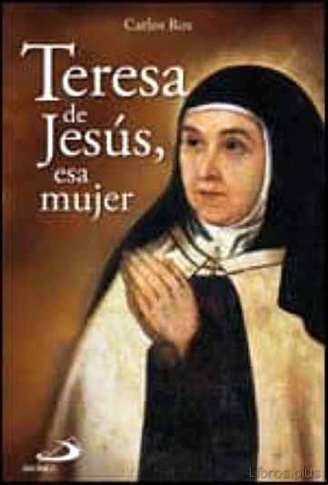 Descargar gratis ebook TERESA DE JESUS, ESA MUJER en epub